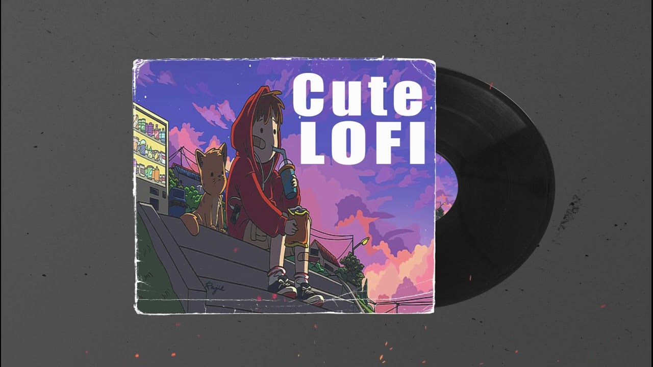 Cute LoFi