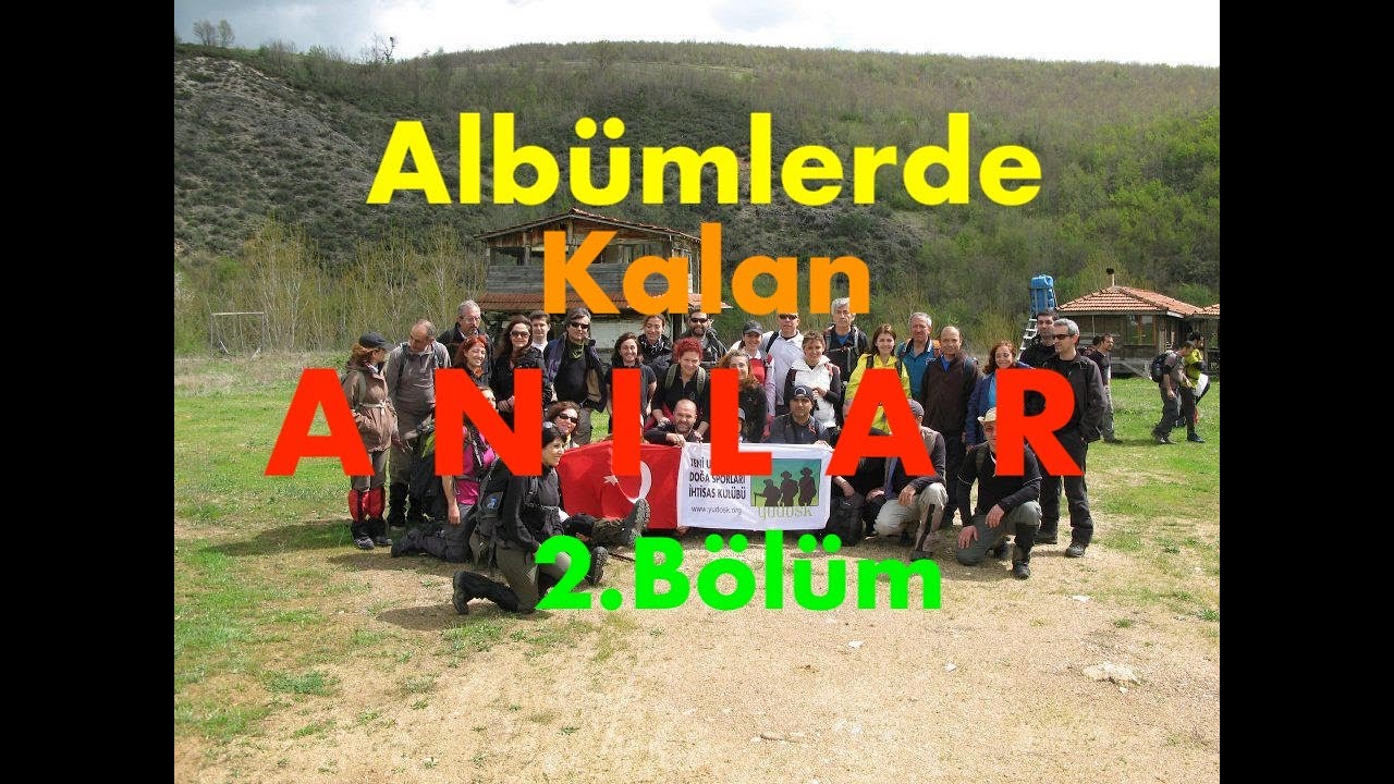 Albümlerde KALAN ANILAR 2. Bölüm