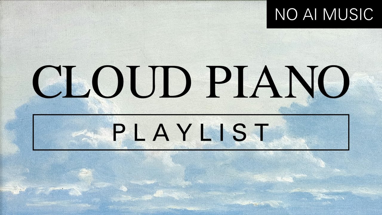 【Beautiful Piano】 Poems of the Clouds , No AI music