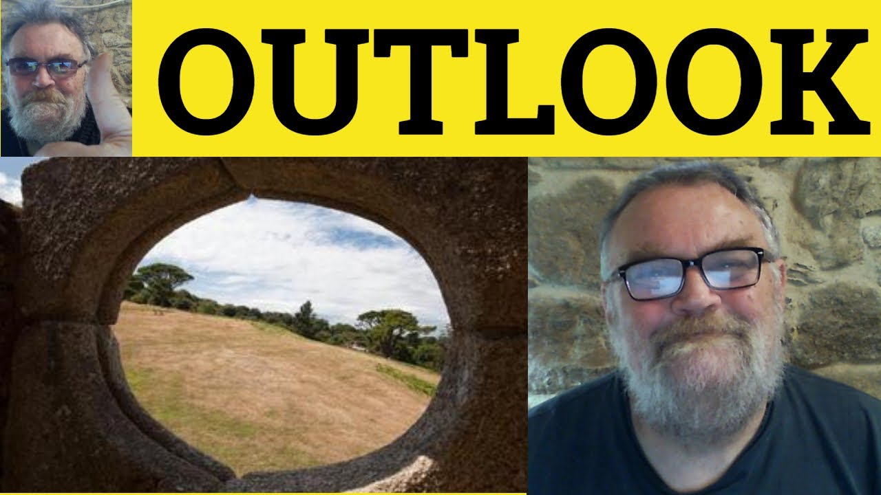 🔵 Outlook Meaning - Outlook Examples - Outlook Definition - Outlook