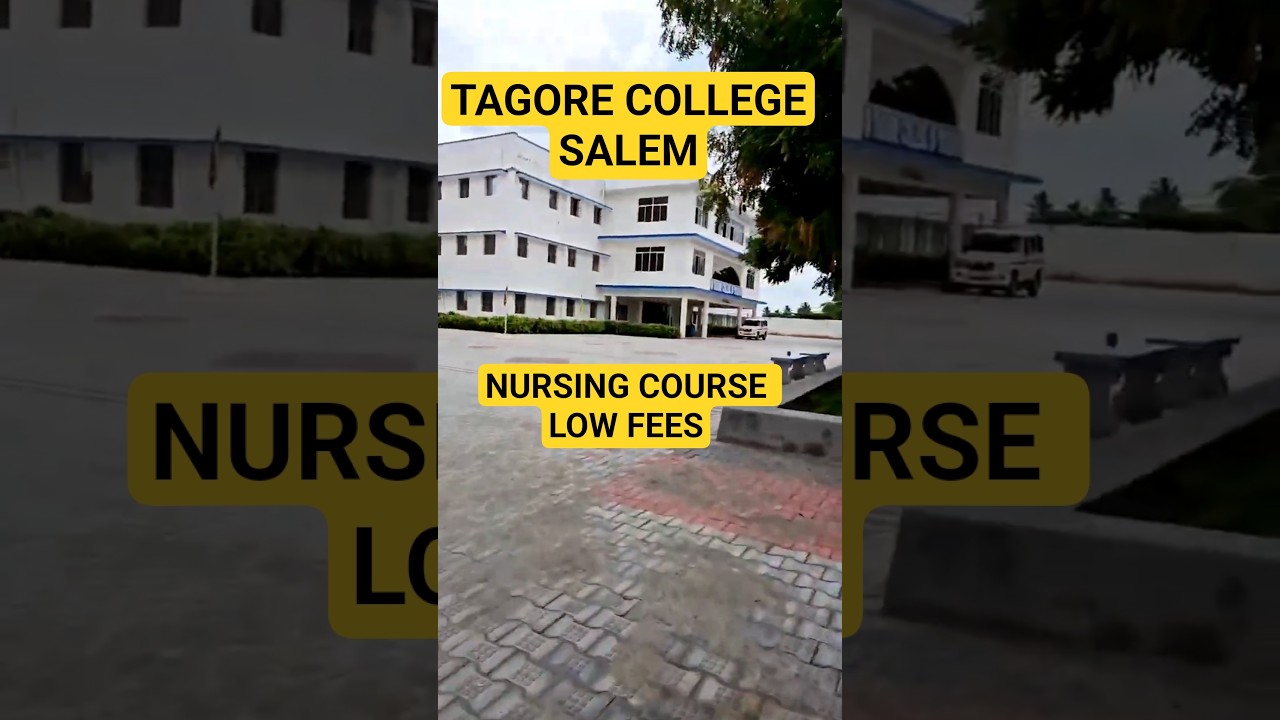 TAGORE NURSING COLLEGE FREE ADMISSION: 7010491727 #college #nursing #paramedical #salem #engineering