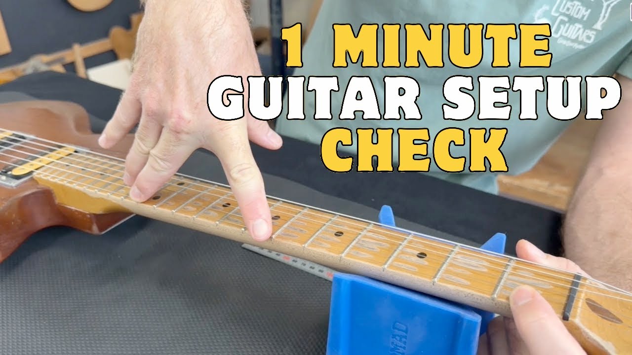 Check a Guitar Setup in 1 Minute!