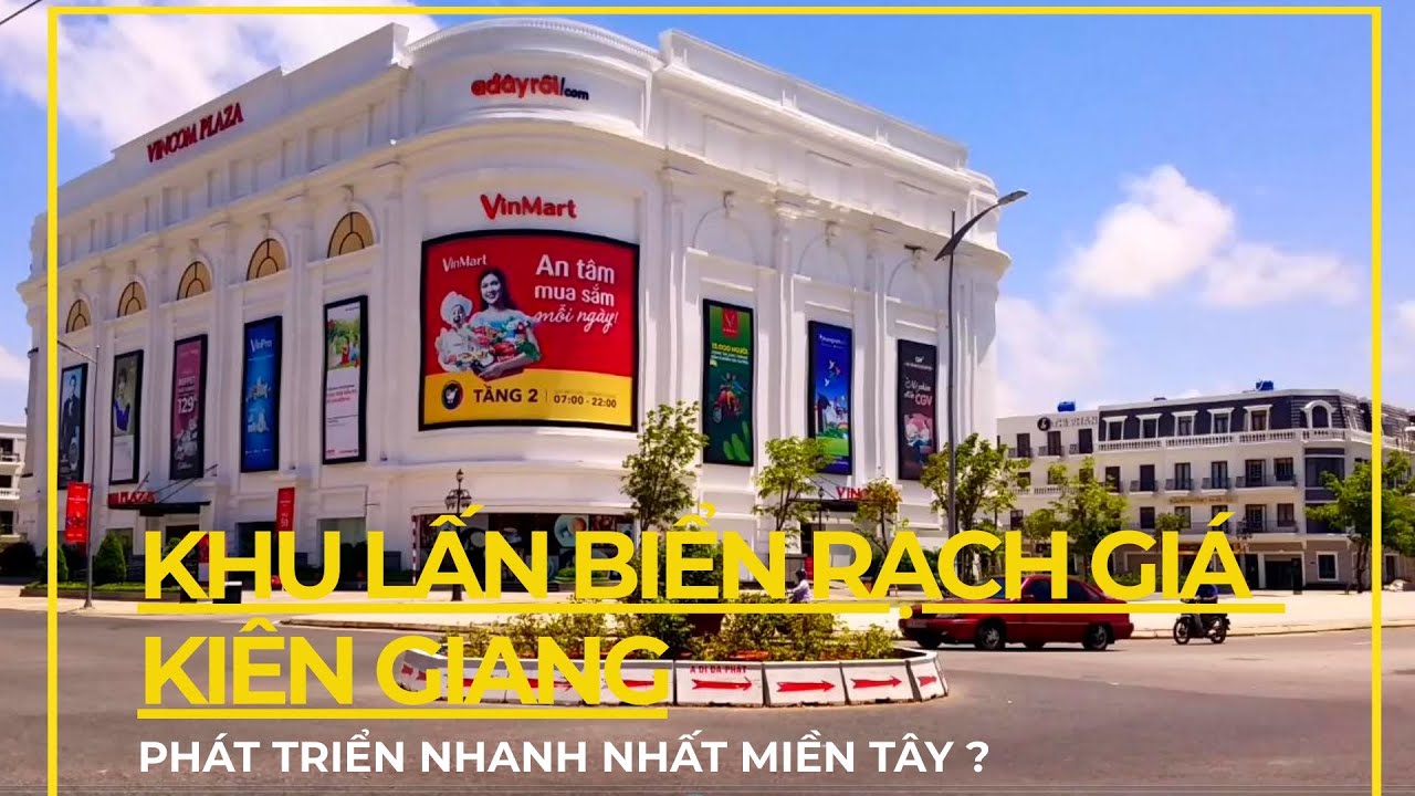 Khác Lạ KHU LẤN BIỂN RẠCH GIÁ Việt Kiều Không Ngờ Thay Đổi Chóng Mặt|Du Lịch Kiên Giang