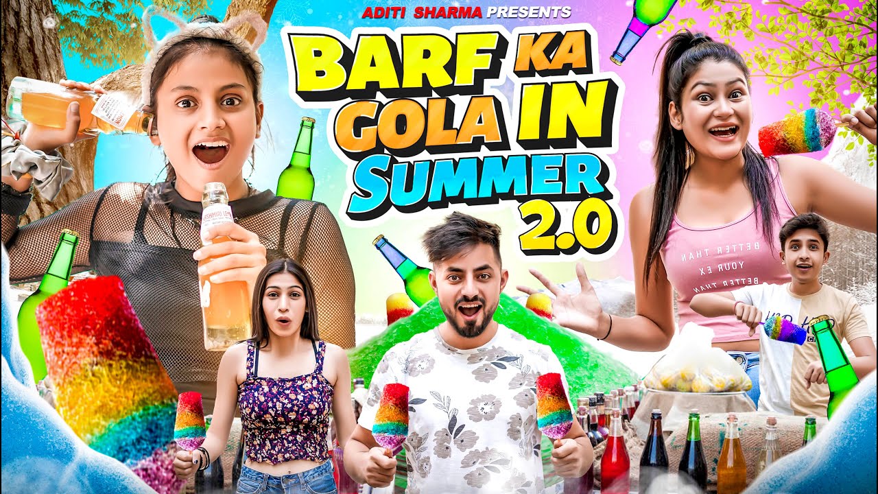 Barf Ka Gola In Summer 2.0 || Aditi Sharma
