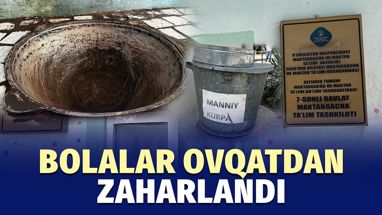Oltiariqdagi davlat bog‘chasida bolalar ovqatdan zaharlandi