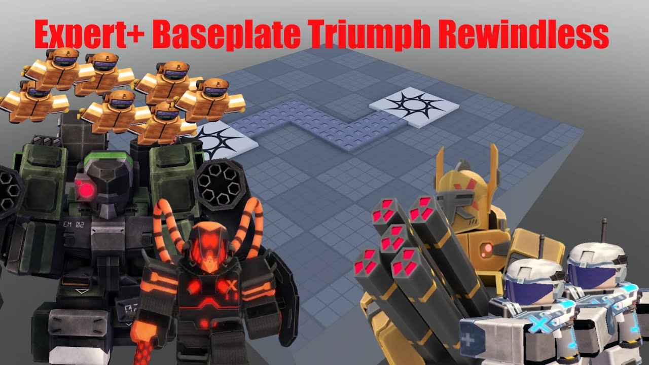 Expert+ Rewindless Triumph on Baseplate | Tower Defense X