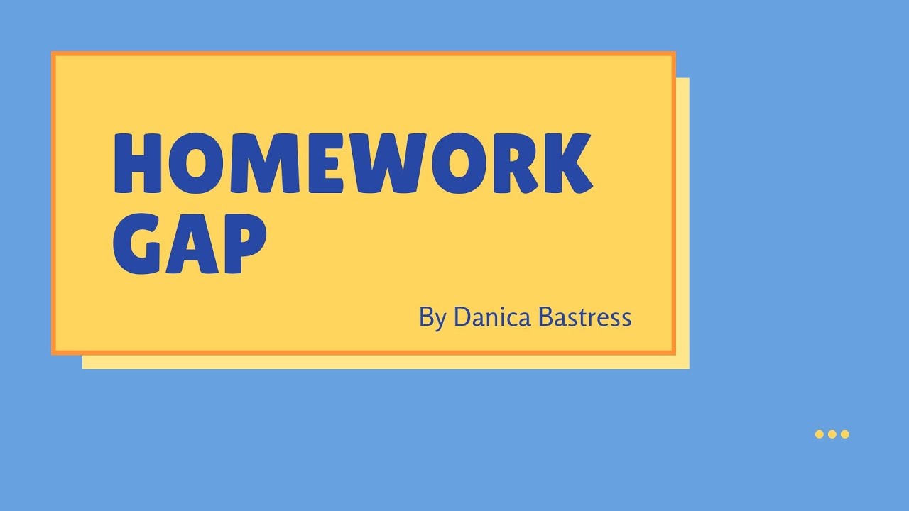 Homework Gap