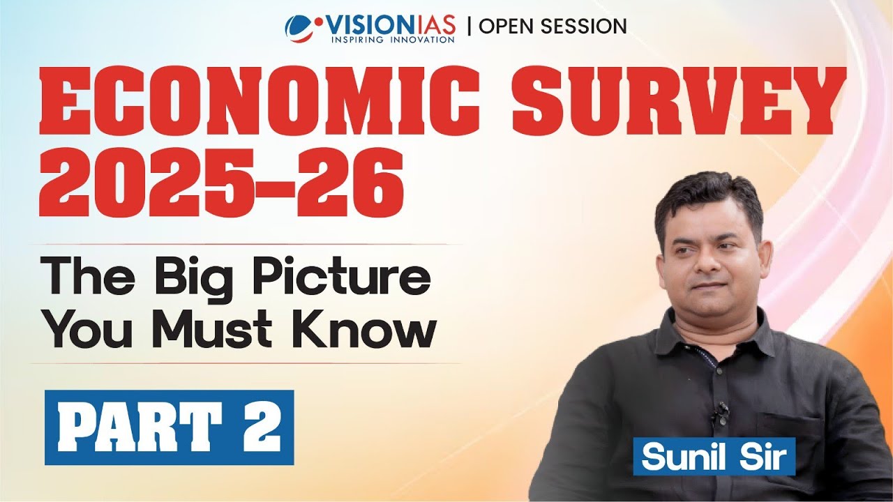 Economic Survey 2025-26 (Part 2) | Agriculture, Services, Industry & Predictability Explained