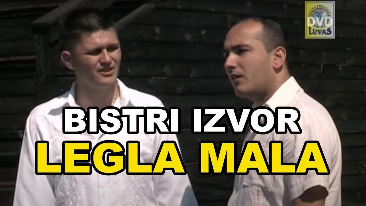 Bistri izvor - Legla mala (Official Music Video)