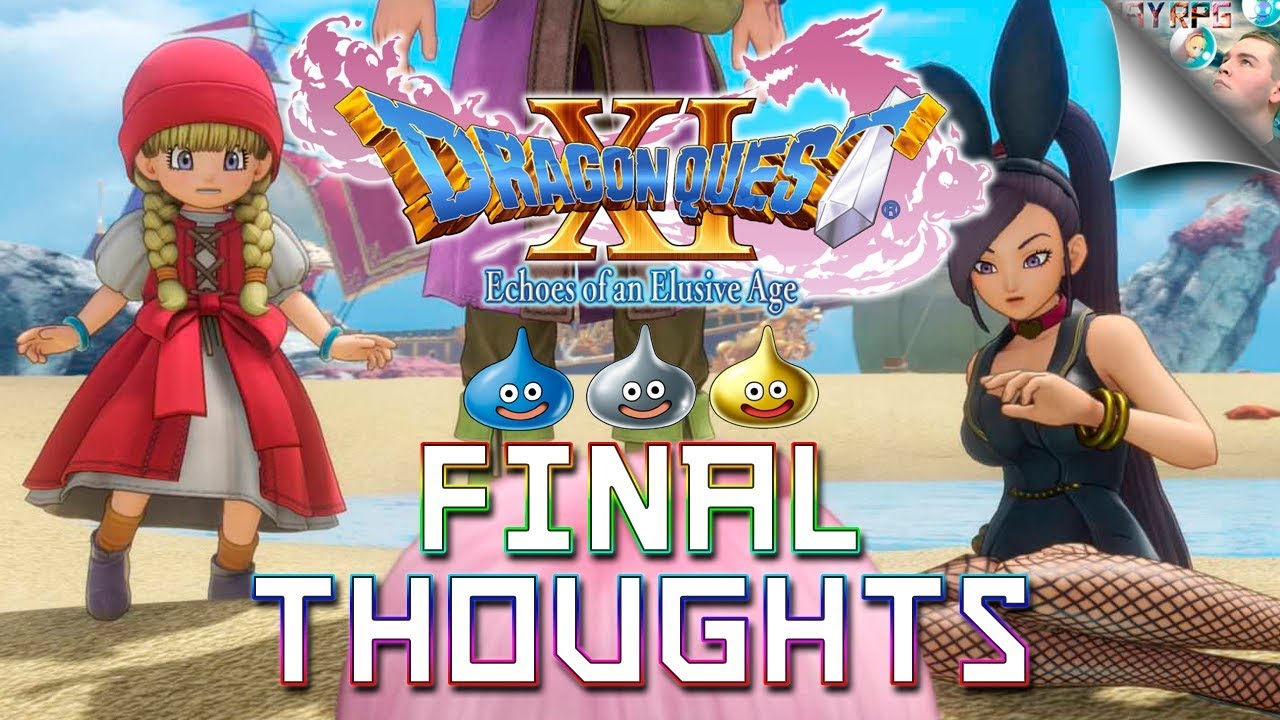 Dragon Quest XI Final Thoughts: Even Better Than Puff-Puff | I finally love Dragon Quest!