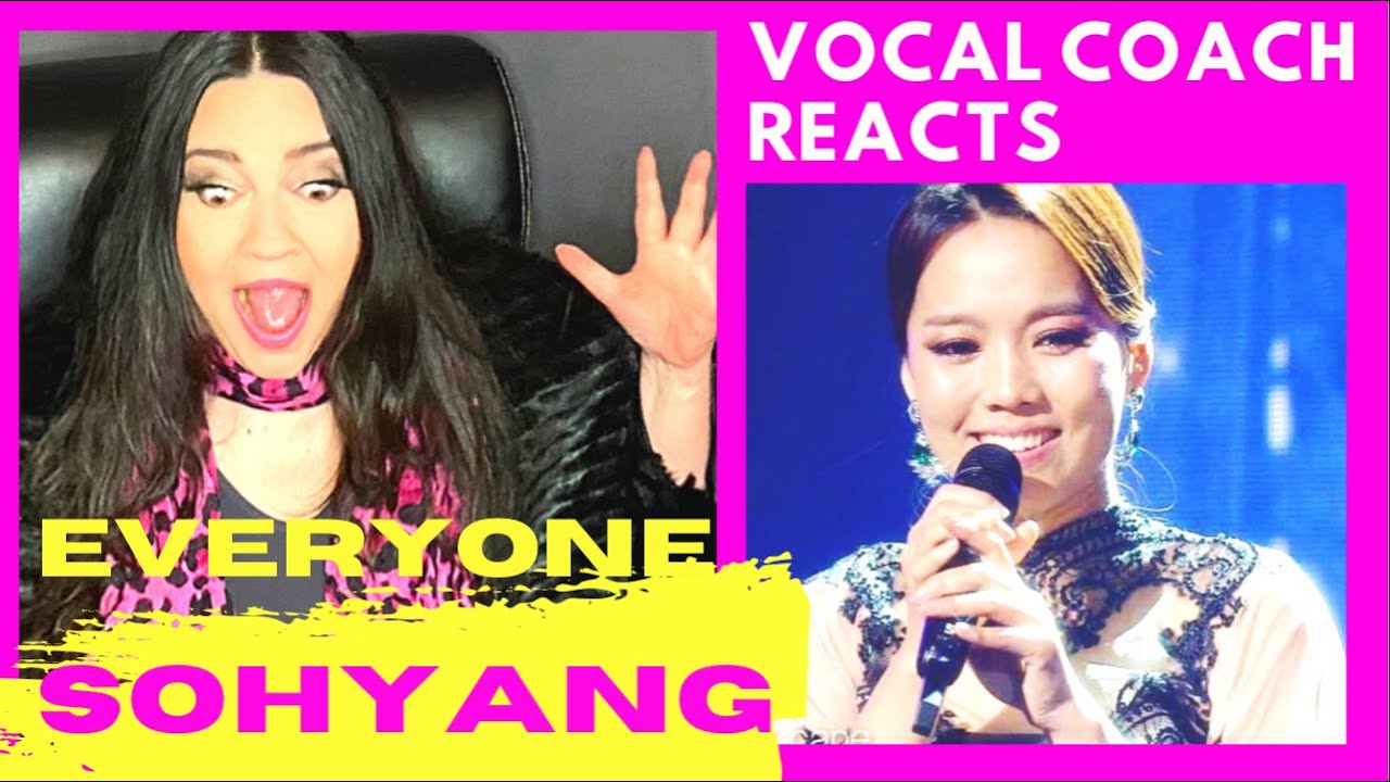VOCAL COACH Reacts to SOHYANG Everyone/SO HYANG Reaction/Emotional