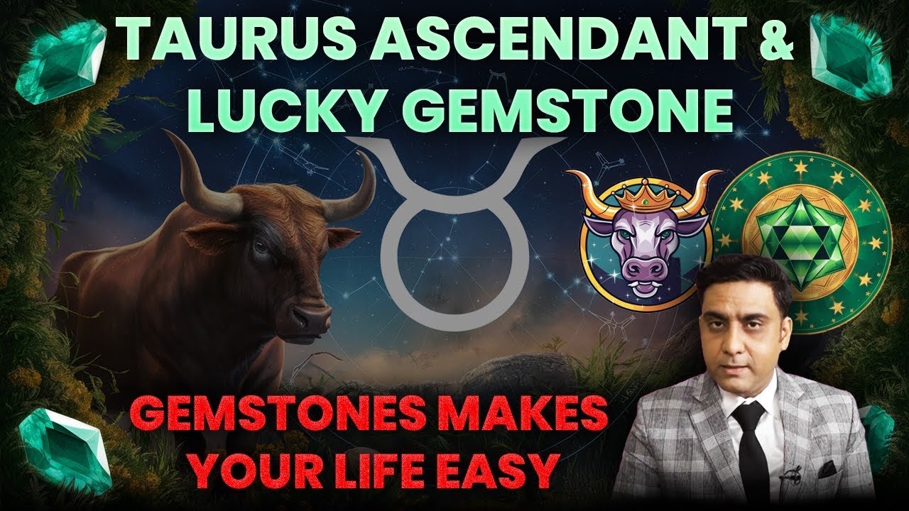 Taurus Ascendant & Lucky Gemstone | Astrology & Jyotish With Amit Kapoor