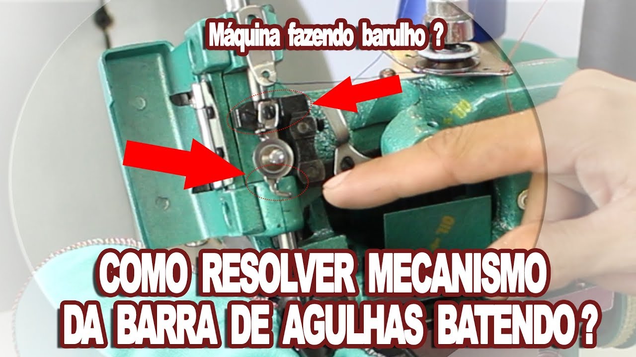 Como Resolver Mecanismo da Barra de Agulhas Batendo?