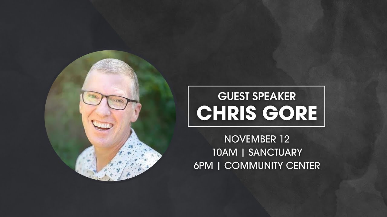 Chris Gore - Guest Speaker - 6PM