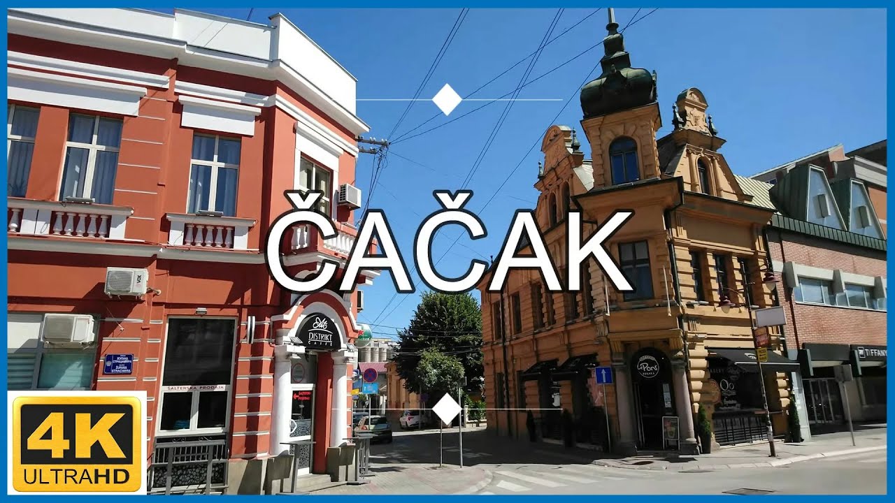 [4K] Čačak - Serbia🇷🇸Walking Tour - City Centre