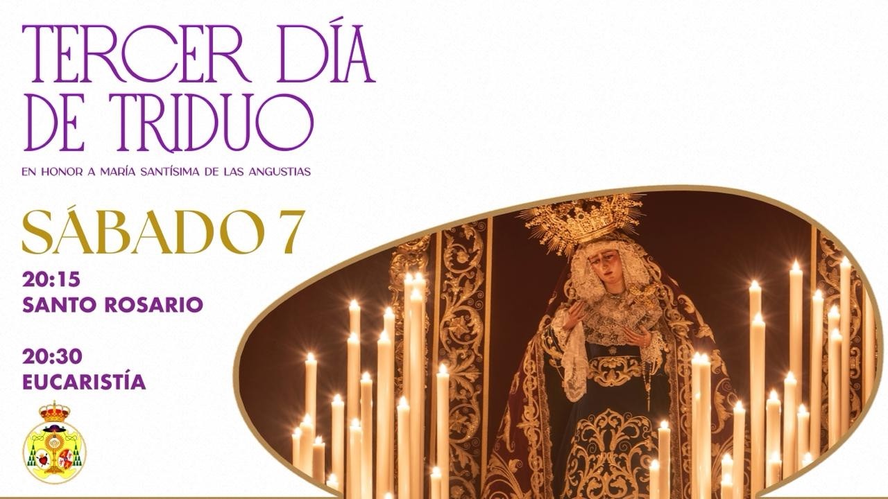 TERCER DÍA | Solemne Triduo a María Santísima de las Angustias