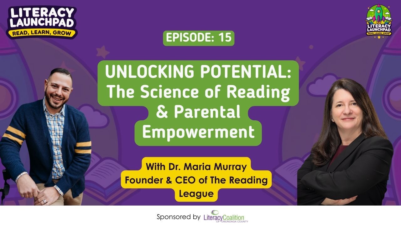 EP 15: Unlocking Potential: The Science of Reading & Parental Empowerment with Dr. Maria Murray