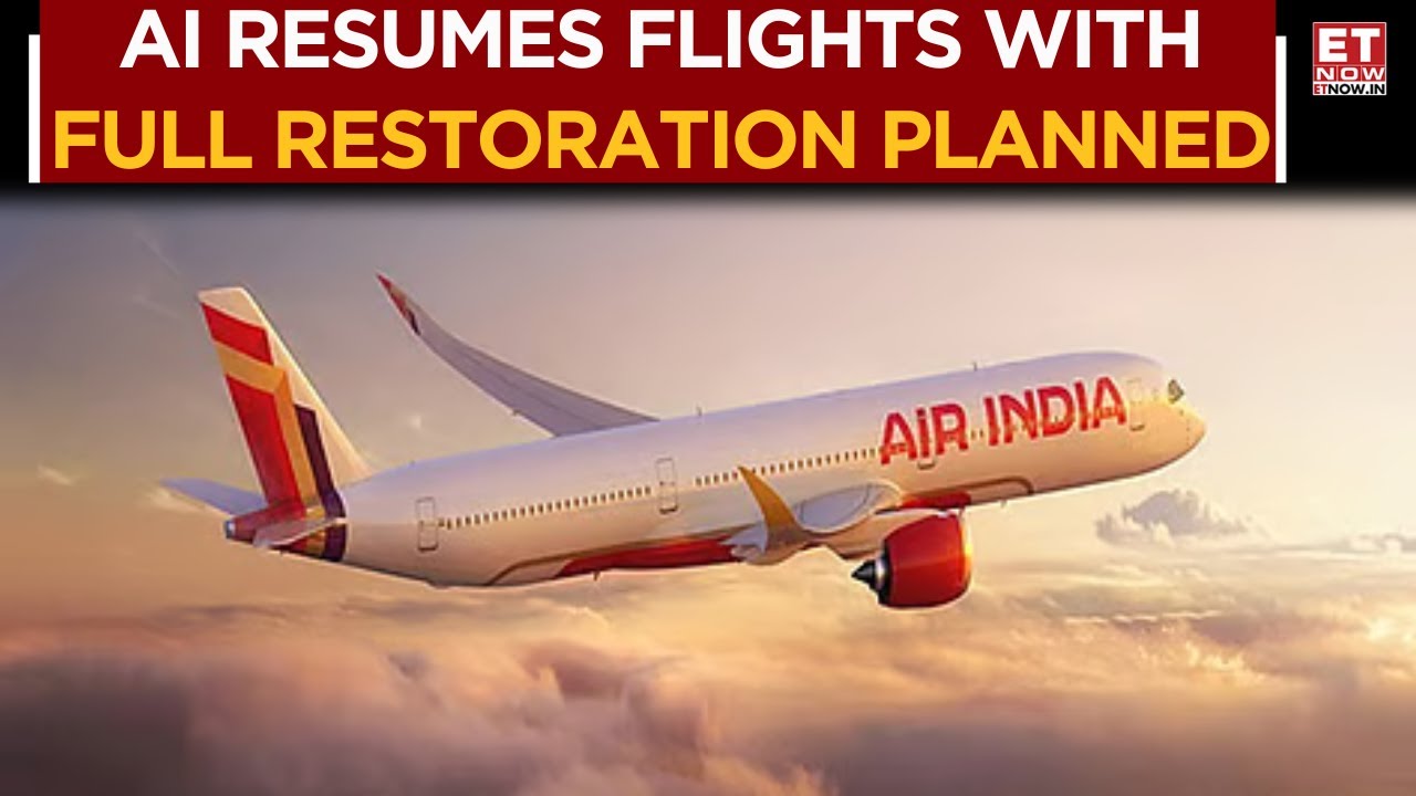 Air India Announces Partial Reinstatement Of Flights | Full Restoration Planned Soon | ET Now