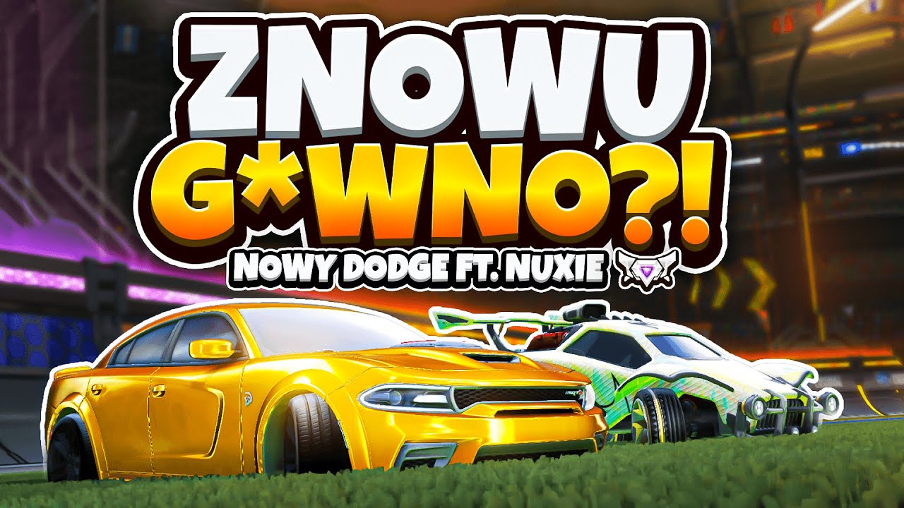 DODGE CHARGER ZAWI&Oacute;DŁ W ROCKET LEAGUE:( GRIND Z NUXIE DO 1900?!