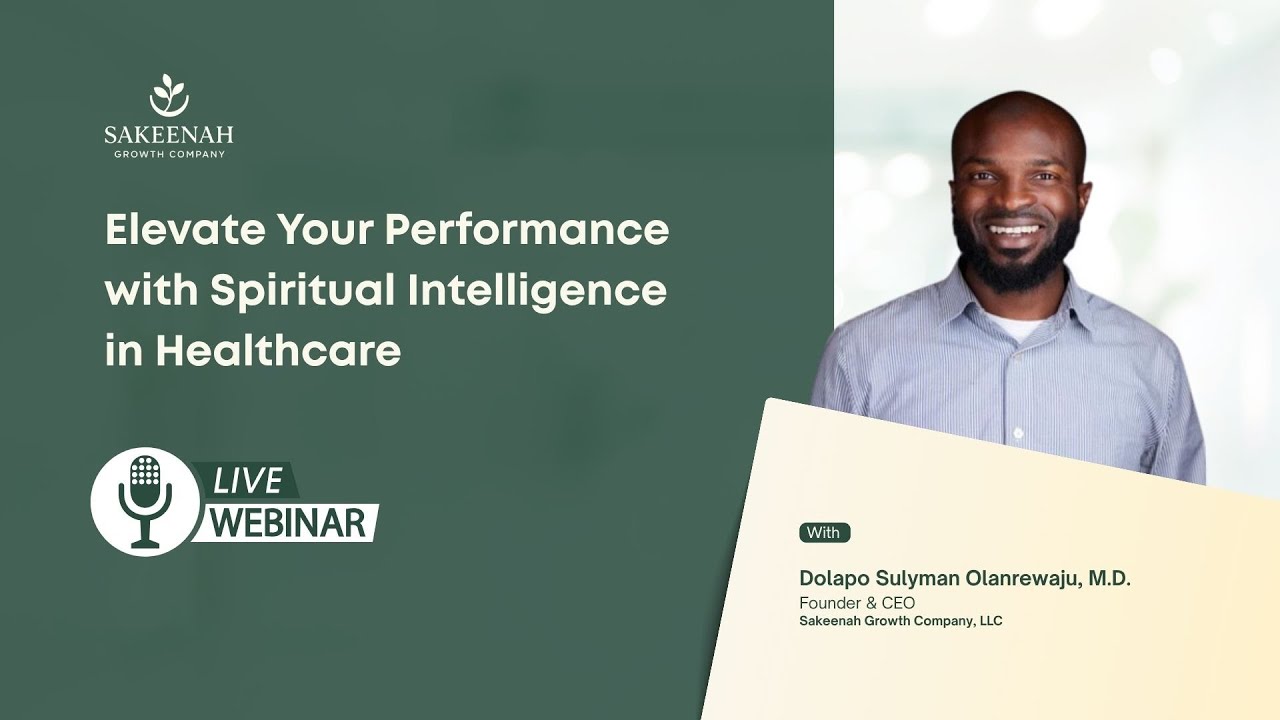Elevate Your Performance with Spiritual Intelligence in Healthcare - Muharram 1447 AH Webinar