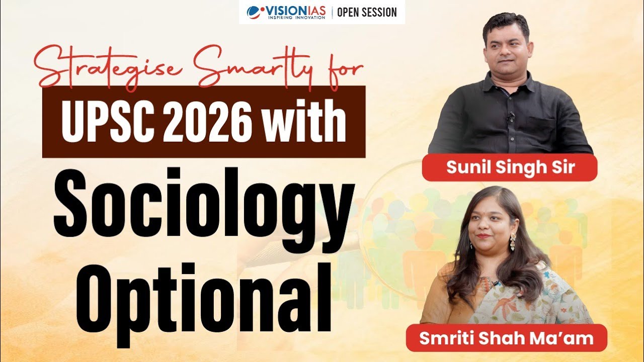 Strategise Smartly for UPSC 2026 | Sociology Optional | Smriti Ma'am & Sunil Singh Sir