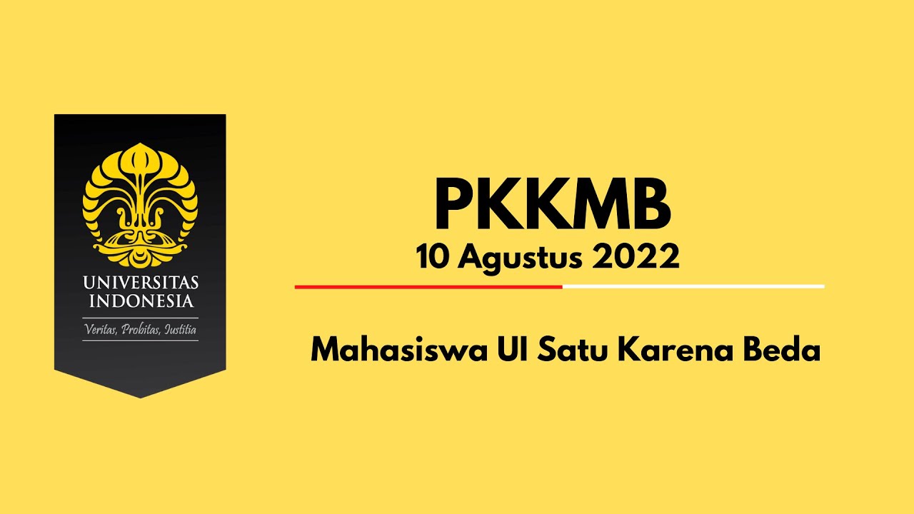 PKKMB UI 10 Agustus 2022 - Hari 3: 