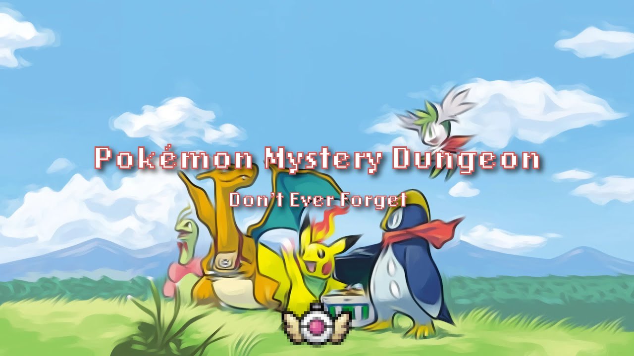 [Lofi Remaster] Don’t Ever Forget - Pokémon Mystery Dungeon ⏱️