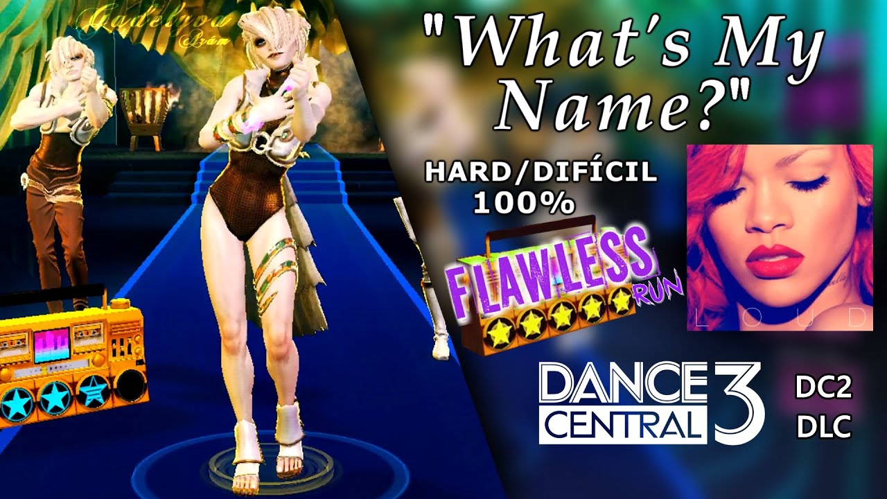 What's My Name? - Dance Central 3 | on Hard (100% Flawless)