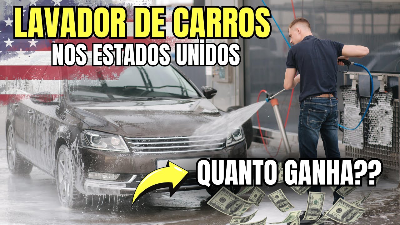Oportunidade de Trabalho nos EUA: Como &eacute; Ser Lavador de Carros?