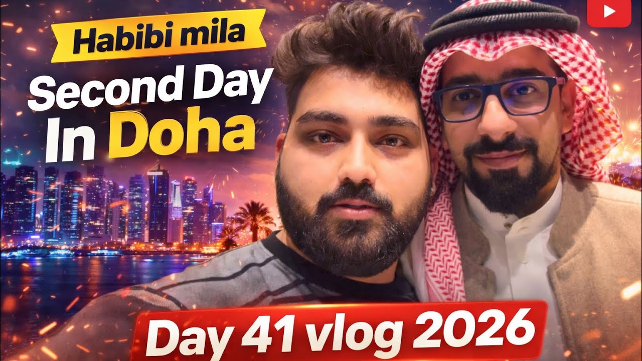 Habibi mila Second Day in Doha 🇶🇦 day 41 vlog 2026 #youtube #travel #qatar #doha #habibi #tiktok