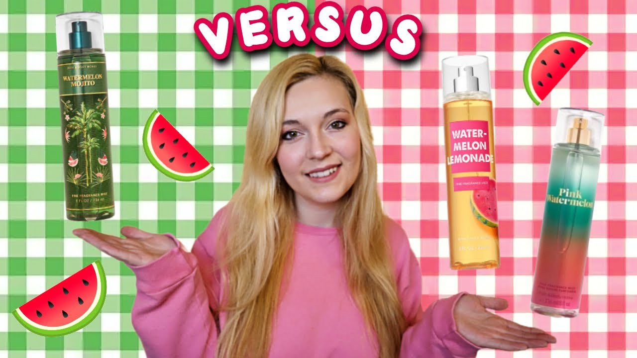 🍉 REVIEW AND COMPARISON OF WATERMELON SCENTS 🍉 What Does the New Watermelon Mojito Smell Like?