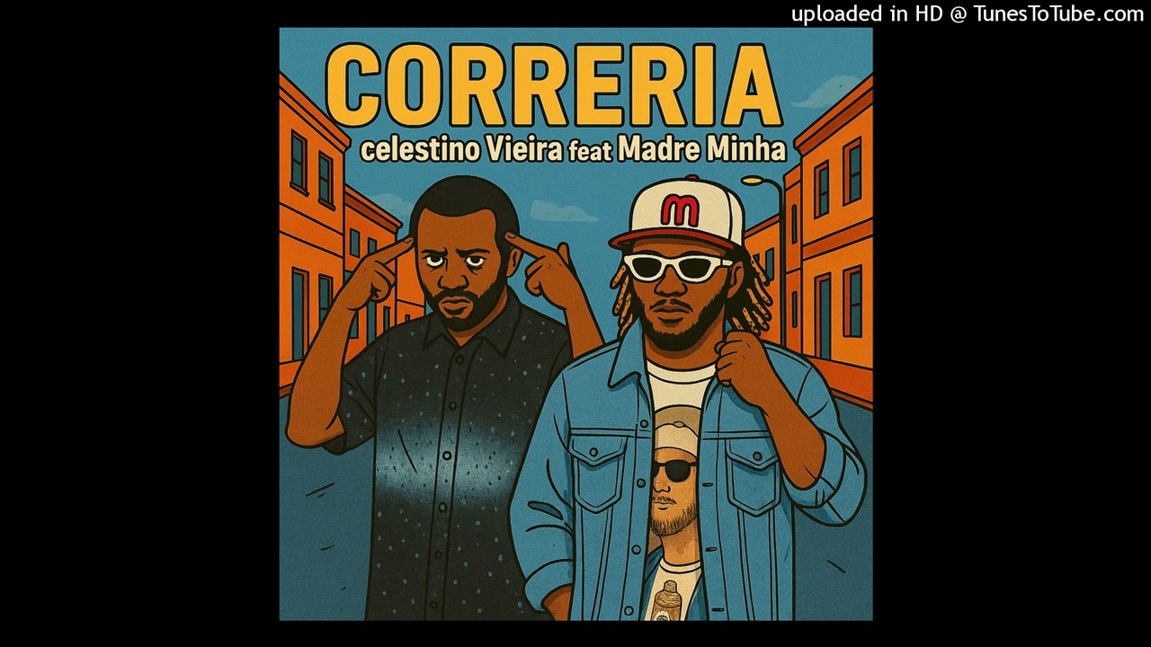 Celestino Vieira - Correria ( feat Madre Minha)