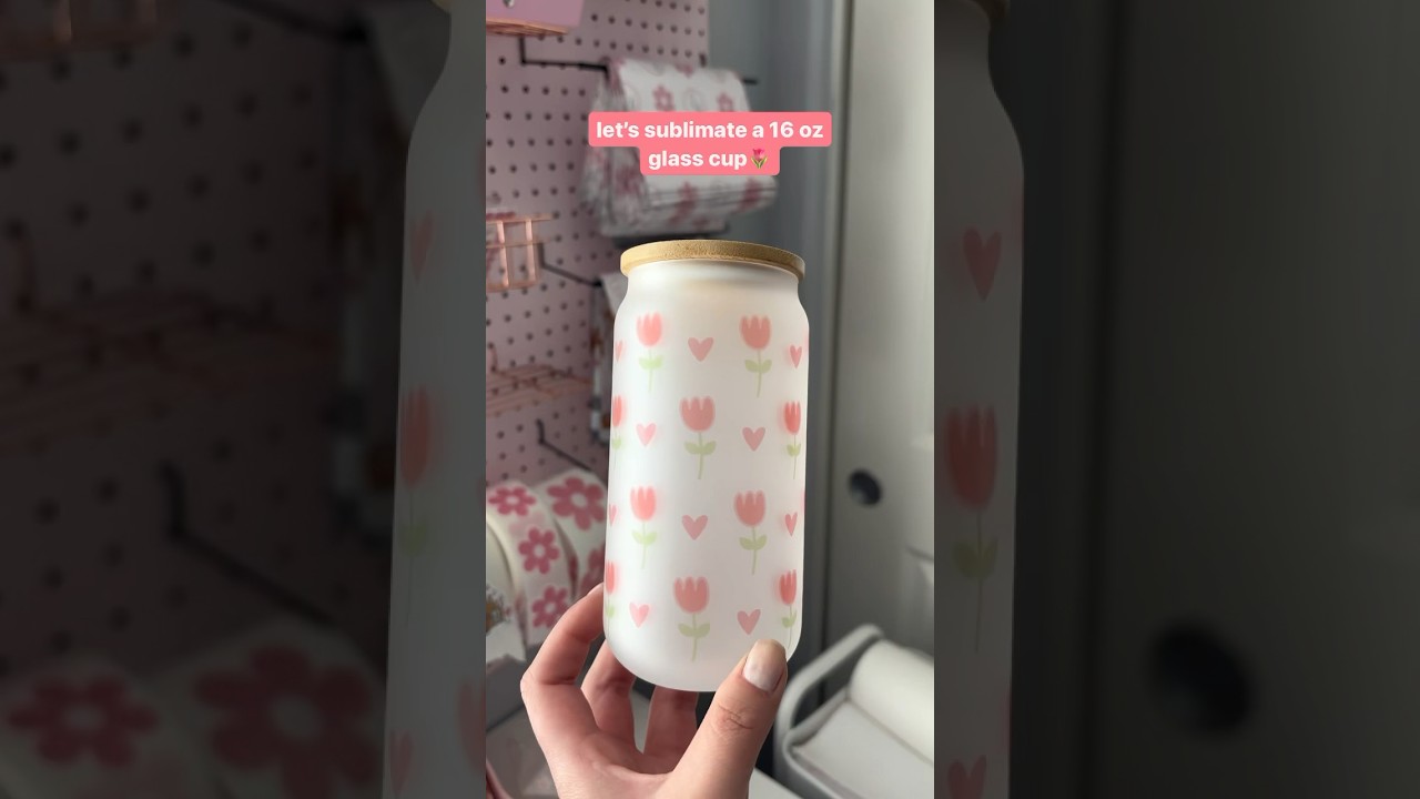 Let&rsquo;s sublimate a 16 oz glass cup🌷