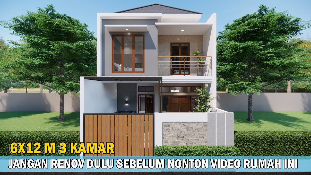 DESAIN RUMAH 6X12 METER 2 LANTAI 3 KAMAR TIDUR