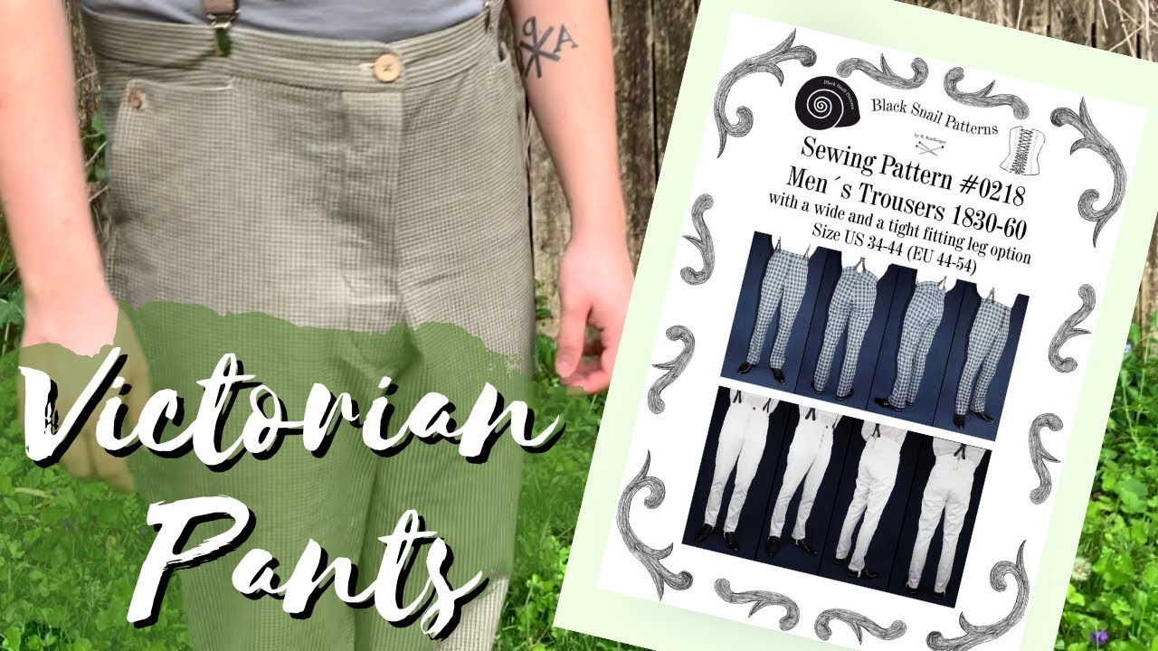 Sewing Victorian Men&rsquo;s Trousers- Black Snail Patterns #0218