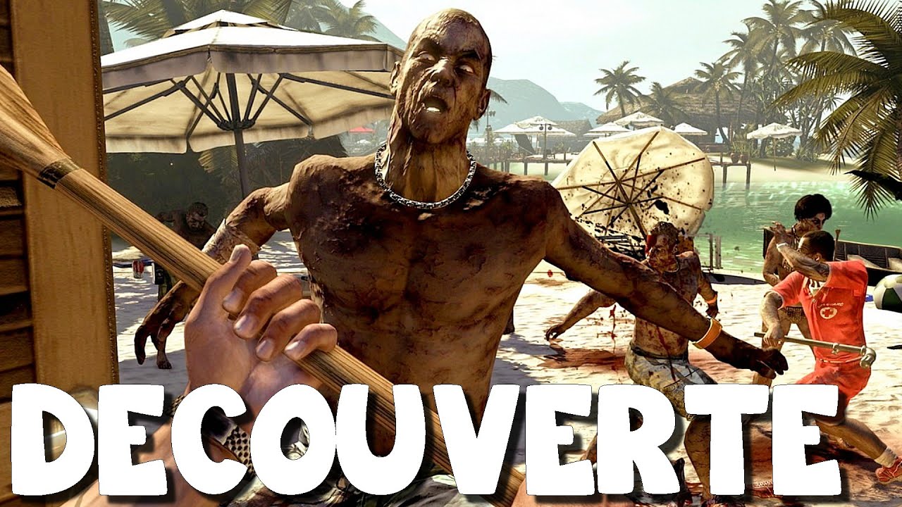 (Découverte) Dead Island