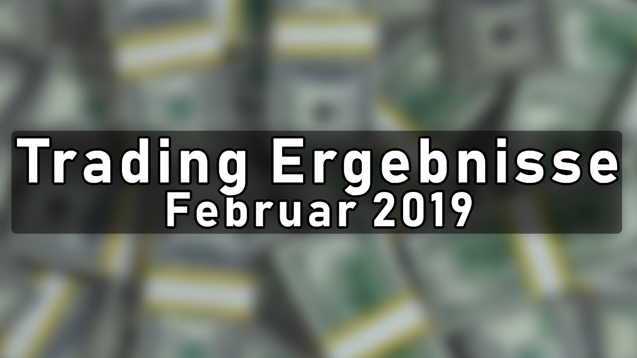 Unsere Trading Ergebnisse | Monat Februar 2019 | Handelssignale Forex