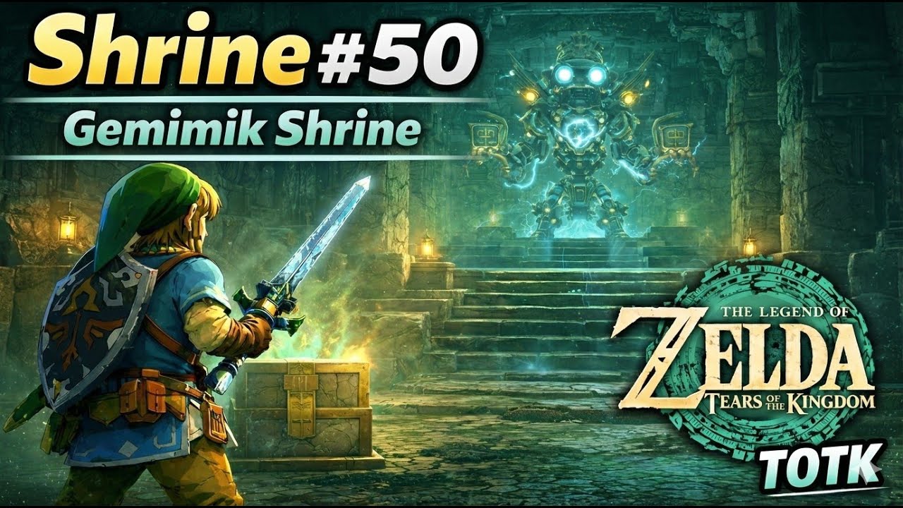 Shrine #50 – Gemimik Shrine | The Legend of Zelda: Tears of the Kingdom (TOTK)