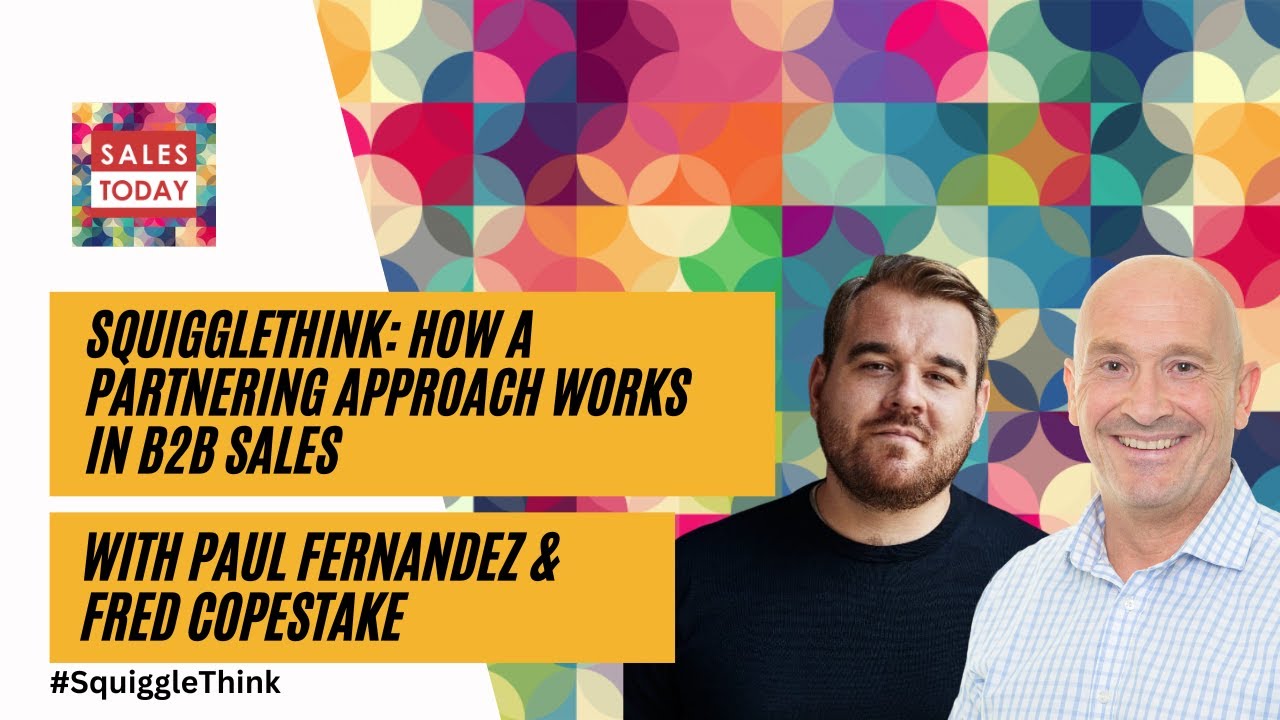 SquiggleThink: How a partnering approach works in B2B sales