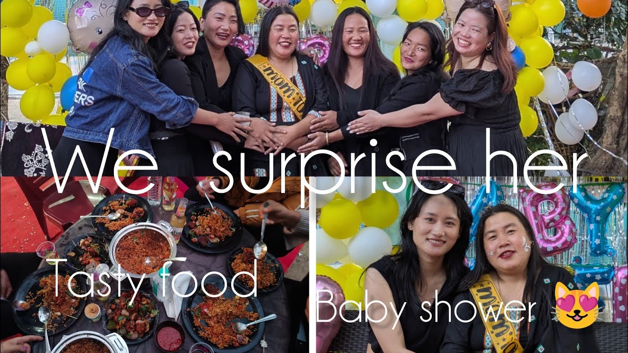 Surprise baby shower 😍/congratulations 🎉/daily vlog Arunachal Pradesh 