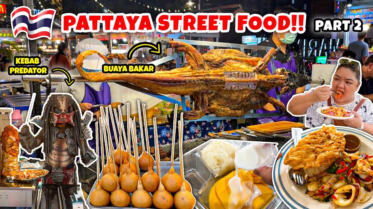 PART 2 : BANYAK KULINER EKSTREM!! KULINERAN DI PATTAYA, THAILAND!!