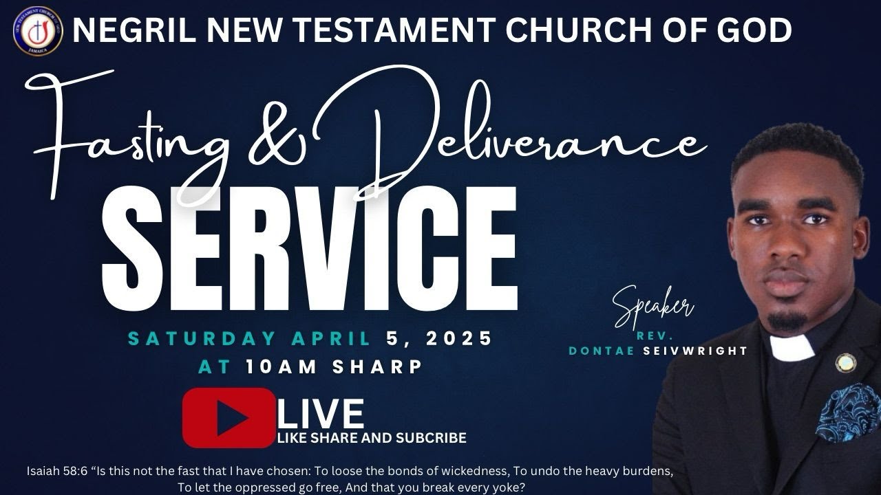 Negril New Testament C.O.G|| Fasting and Deliverance Service with Rev. Dontae Seivwright