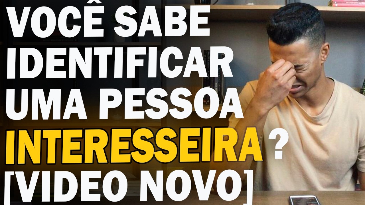 Sinais Que Tem Pessoas Interesseiras Perto De você
