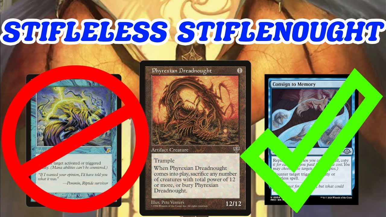 STIFLELESS STIFLENOUGHT! Legacy Azorious Phyrexian Dreadnought deck MTG