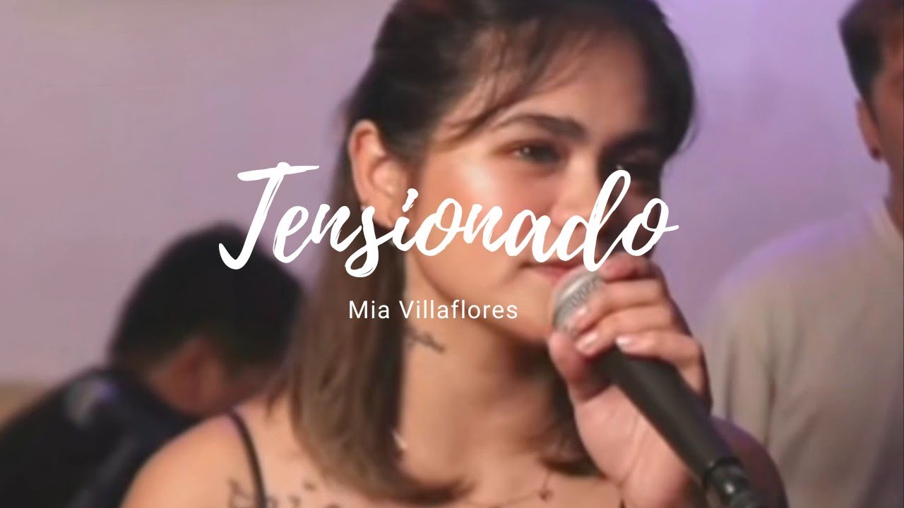 Tensionado | Mia Villaflores