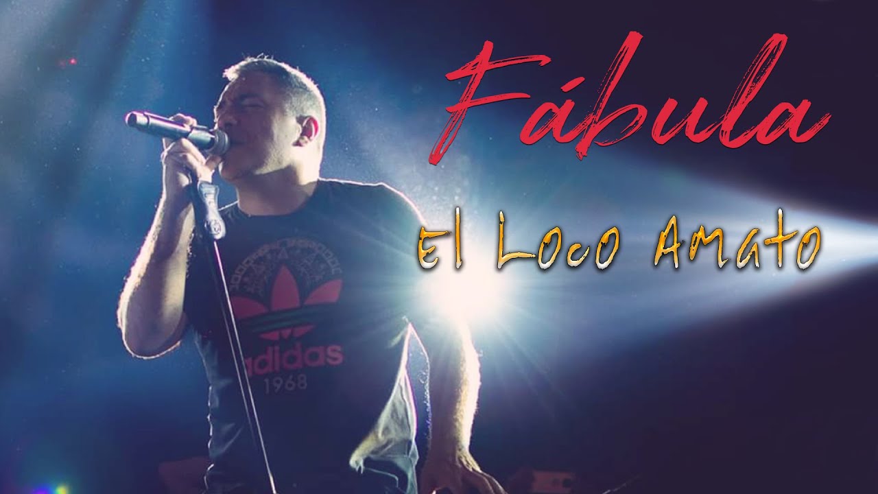 F&aacute;bula - El Loco Amato