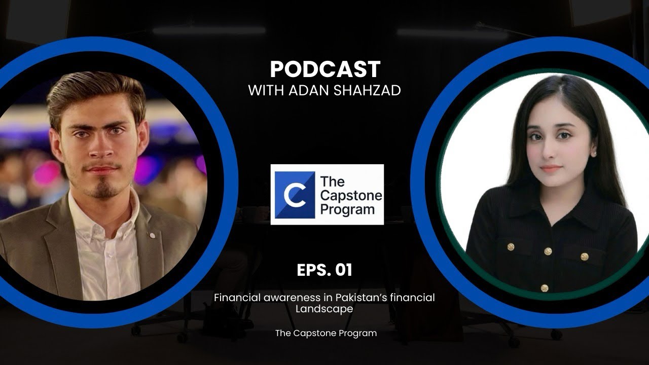 Inside Pakistan&rsquo;s Financial Landscape | Ft. Adan Shahzad -Founder, Financial Youth Club
