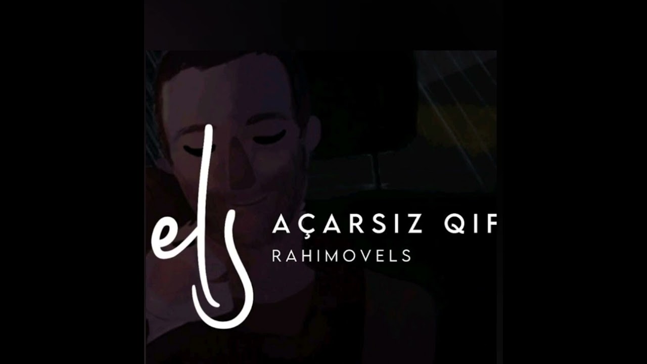 Elsevər Rahimov-Açarsız Qıfıl