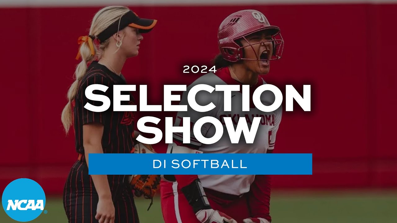 2024 NCAA DI softball bracket selection show