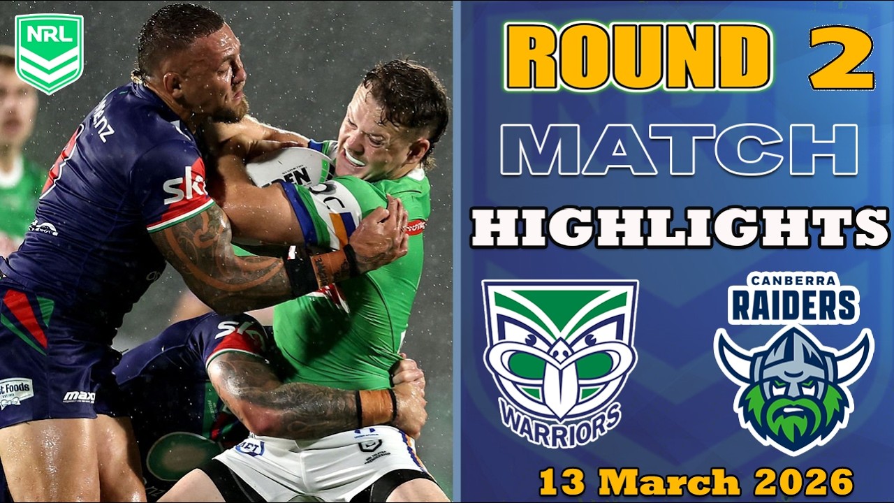NRL 2026 | New Zealand Warriors vs Canberra Raiders | Match Highlights